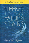 Steered by the Falling Stars A Father's Journey