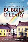 The Homecoming of Bubbles O'Leary: The Tour Series - Book 4
