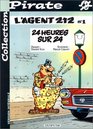 BD Pirate  Agent 212 tome 1  24 heures sur 24
