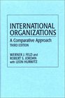 International Organizations A Comparative Approach Third Edition