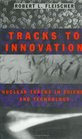 Tracks to Innovation Nuclear Tracks in Science and Technology