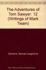 The Writings of Mark Twain Adventures of Tom Sawyer