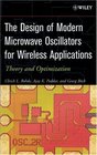 The Design of Modern Microwave Oscillators for Wireless Applications  Theory and Optimization