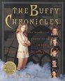 Buffy Chronicles  The Unofficial  Companion to Buffy the Vampire Slayer