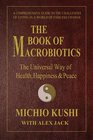 Book of Marobiotics The Universal Way of Health Happiness  Peace
