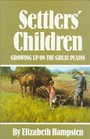 Settlers' Children Growing Up on the Great Plains