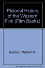 Pictorial History of the Western Film