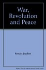 War Revolution and Peace