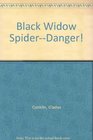 Black Widow SpiderDanger