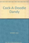 CockADoodle Dandy