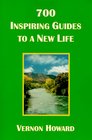 700 Inspiring Guides to a New Life