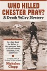 Who Killed Chester Pray A Death Valley Mystery