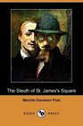 The Sleuth of St. James's Square (Dodo Press)