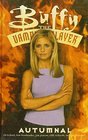Buffy the Vampire Slayer Autumnal
