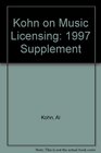 Kohn on Music Licensing 1997 Supplement
