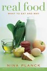 Real Food: What to Eat and Why