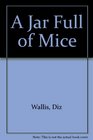 A Jar Full of Mice