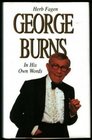 George Burns In His Own Words