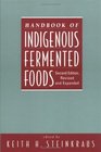 Handbook of Indigenous Fermented Foods (Food Science and Technology)