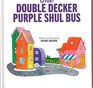 Double Decker Purple Shul Bus