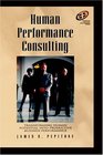 Human Performance Consulting Transforming human potential into productive business performance
