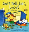 Don't Tell Lies Lucy