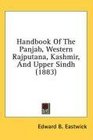 Handbook Of The Panjab Western Rajputana Kashmir And Upper Sindh
