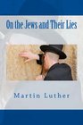 On the Jews and Their Lies