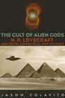 The Cult of Alien Gods: H.P. Lovecraft And Extraterrestial Pop Culture