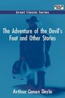 The Adventure of the Devil's Foot and Other Stories