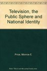 Television The Public Sphere and National Identity