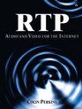 RTP Audio and Video for the Internet  Audio and Video for the Internet