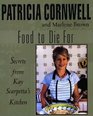 Food To Die For Secrets From Kay Scarpetta's Kitchen