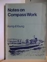 Notes on Compass Work