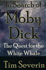In Search of Moby Dick Quest for the White Whale