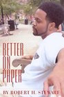Better on Paper