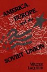 America Europe and the Soviet Union Selected Essays