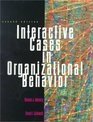 Interactive Cases in Organizational Behavior