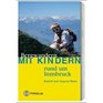 Bergwandern mit Kindern rund um Innsbruck