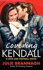 Covering Kendall (Love and Football Novels)