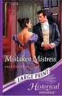 Mistaken Mistress (Large Print)