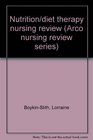Nutrition/diet therapy nursing review