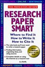 Research Paper Smart  Where to Find It How to Write It How to Cite It