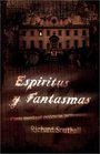 Espritus y Fantasmas Cmo investigar evidencias paranomales