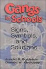 Gangs in Schools Signs Symbols and Solutions