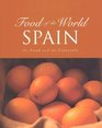 Food of the World Spain and Food and the Lifestyle