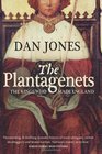Plantagenets: The Warrior Kings Who Invented England