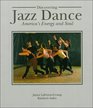 Discovering Jazz Dance America's Energy and Soul