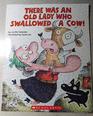There was an old lady who swallowed a cow