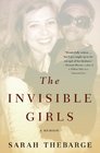 The Invisible Girls A Memoir